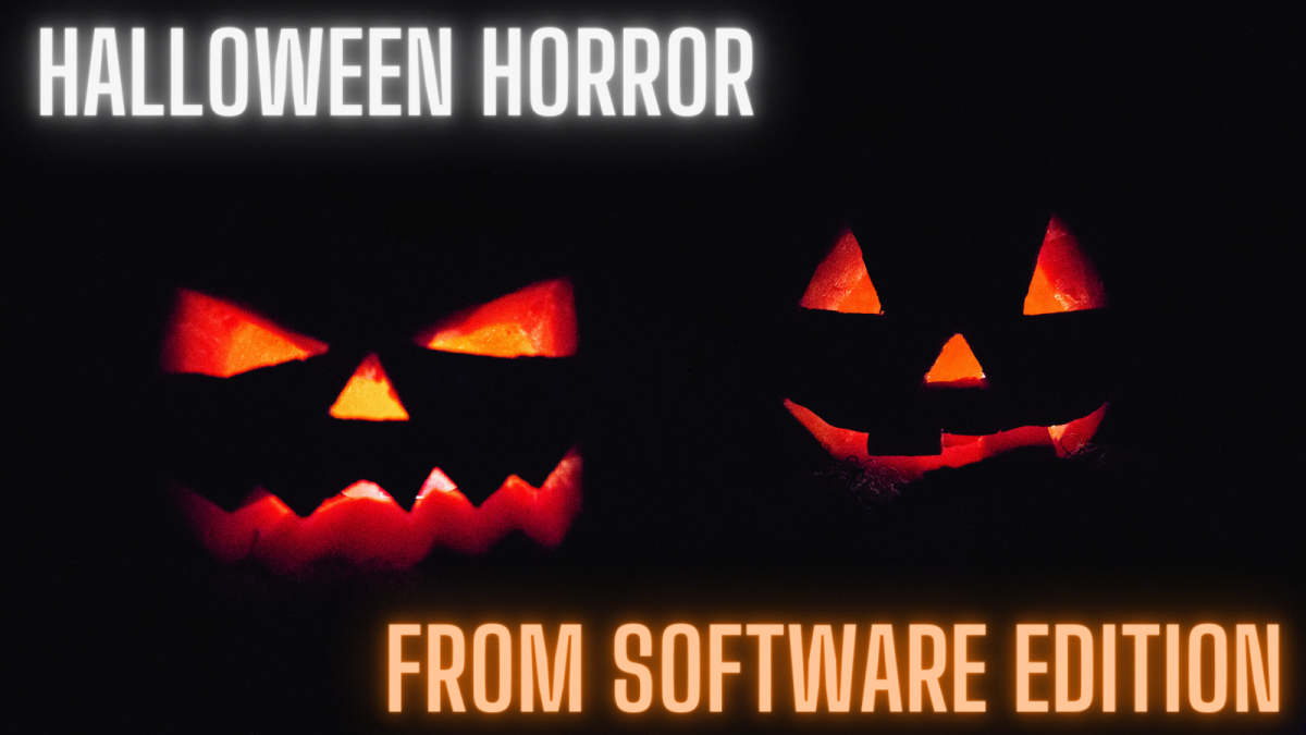 Halloween Horror: From Software Edition